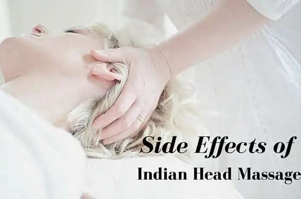 Side effects of Indian Head Massage