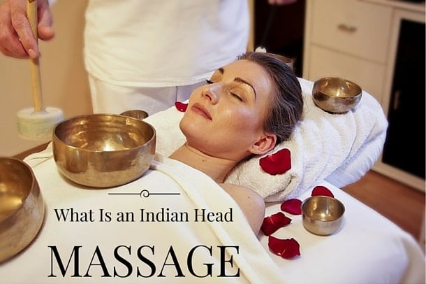 What Is an Indian Head Massage