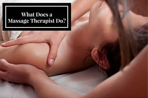 what does a massage therapist do