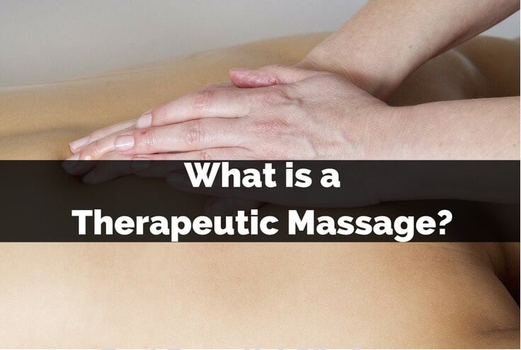 What is a Therapeutic Massage? What is a Therapeutic Massage?