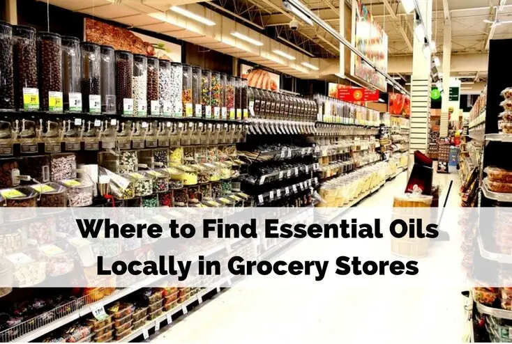 Where to Find Essential Oils Locally in Grocery Stores
