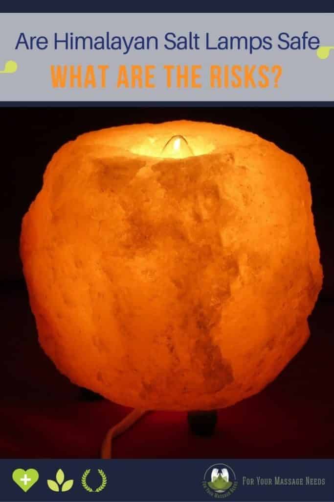 Are Himalayan Salt Lamps Safe Safety Guidelines and Cautions For