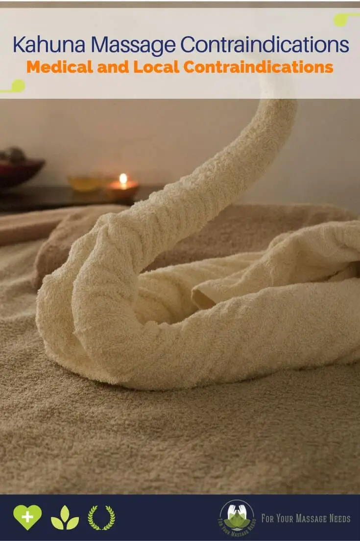 Kahuna Massage Contraindications Kahuna Massage Contraindications