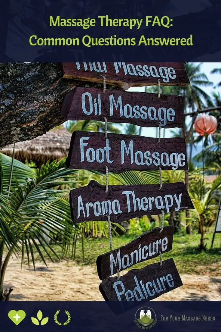 Massage Therapy FAQ Common Questions Answered Massage Therapy FAQ Common Questions Answered