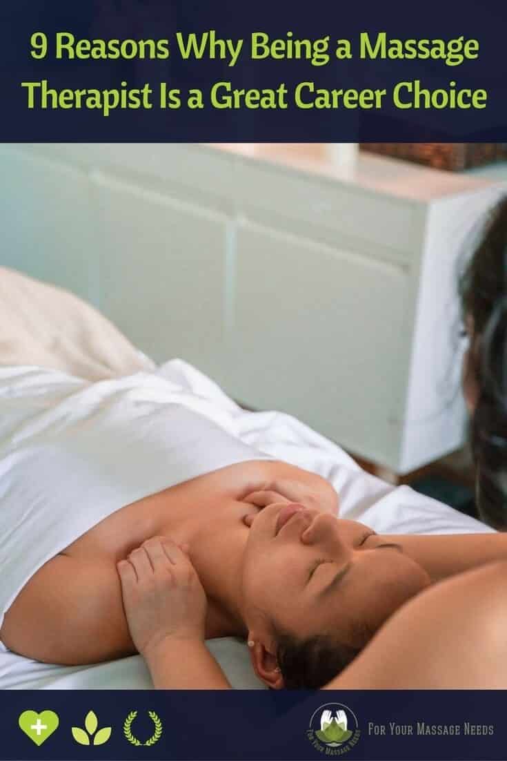 Reasons to Be a Massage Therapist Reasons to Be a Massage Therapist