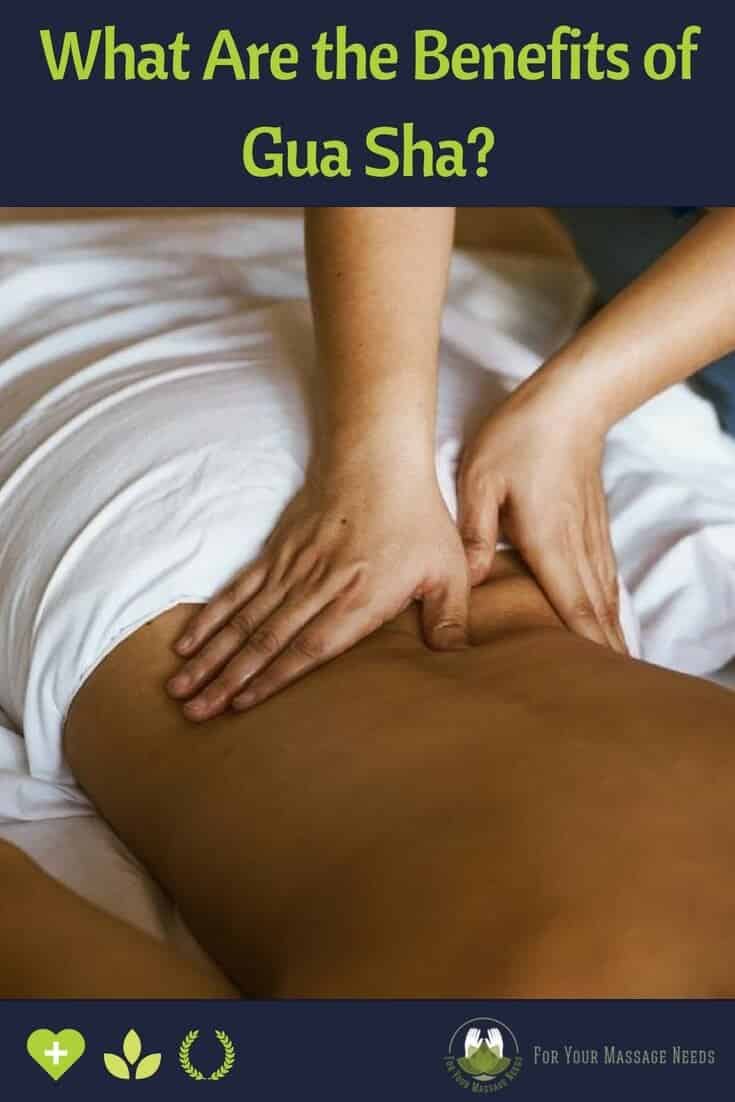 What Are the Benefits of Gua Sha What Are the Benefits of Gua Sha