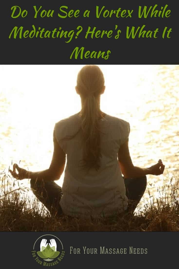 Seeing a Vortex While Meditating Seeing a Vortex While Meditating